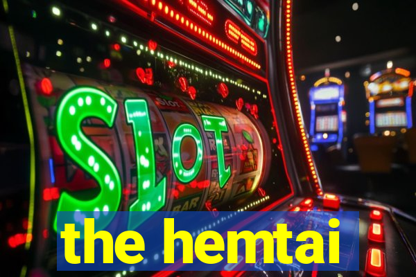 the hemtai